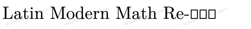 Latin Modern Math Re字体转换 Latin Modern Math Re字体转换